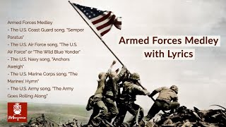 Armed Forces Medley with Lyrics  A Tribute to the Armed Services in 4K resolution [upl. by Aiotal]