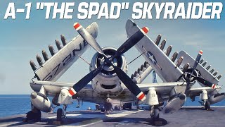 A1 Skyraider quotThe Spadquot The Exceptional Aircraft That Could Carry 14000 lbs of ordnance and fuel [upl. by Taub697]