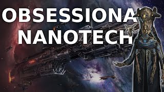 Stellaris Build  Obsessional Nanotech [upl. by Jaehne]