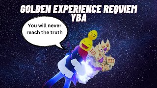 Golden Experience Requiem SHOWCASE YBA [upl. by Elvira992]