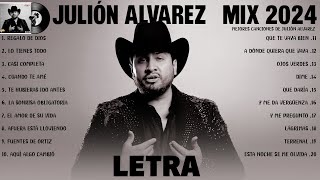 Julion Alvarez Mix 2024 Letra Musica Romantica de Julión Álvarez Y Su Norteño Banda Album Completo [upl. by Goldarina]