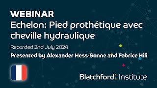 FR Webinar  Echelon Pied prothétique avec cheville hydraulique  Jul 24 [upl. by Rebekah]