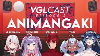 VGLcast  Animangaki Report [upl. by Elsilrac447]