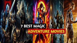 Top 7 Best magic adventure movies That Will Blow Your Mind  On Netflix Apple TV Amazon Prime [upl. by Latia]