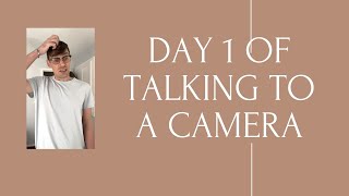 Day 1 of awkwardly talking to a camera [upl. by Nerrol]