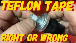 TEFLON TAPE  RIGHT AND WRONG WAY TO APPLY [upl. by Barling]