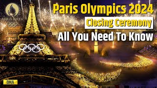 Paris Olympics 2024 Closing Ceremony Heres What To Know About The Event I India At Olympics 2024 [upl. by Hnilym]