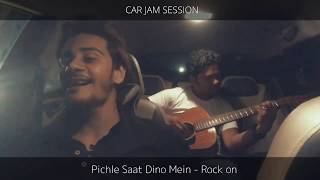 Pichle Saat Dino Mein  Car Jam Session [upl. by Notsuj592]