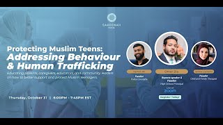 Protecting Muslim Teens Addressing Behaviour amp Human Trafficking [upl. by Ylrebnik]