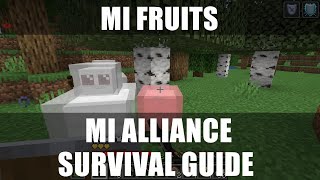 Minecraft MI ALLIANCE SURVIVAL GUIDE  MI FRUITS [upl. by Ferde]