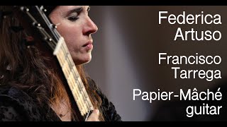 Federica Artuso  F Tarrega  Alborada  Adelita  Maria  PapierMâché guitar [upl. by Aztinad863]