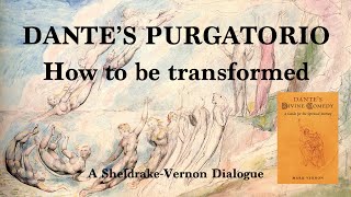 Dante’s Purgatorio How to be transformed a conversation with Rupert Sheldrake Dante DivineComedy [upl. by Neelrad849]