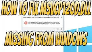 How To FIX MSVCP120Ddll Error Missing or Corrupt File In Windows Tutorial [upl. by Levan857]