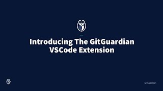 Introducing The GitGuardian VSCode Extension [upl. by Eddina]