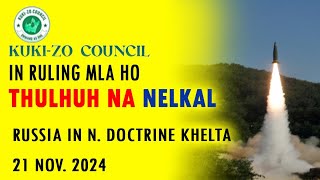 21 NOV2024 KUKI ZO COUNCIL in Ruling MLA ho thulhuh na nelkal Russia in NDoctrine khelta [upl. by Amelina]