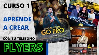 ✅CURSO COMPLETO PARA APRENDER HACER FLYER CON TU TELEFONO  PARTE 1 [upl. by Aubert]