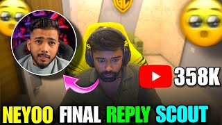 NEYOO FINAL REPLY SCOUT 😳 JONATHAN VS SCOUT CONTROVERSY 🤯 NEYOO APPRECIATE SCOUT [upl. by Neema488]