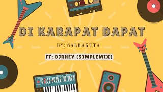 Di Karapat Dapat by Salbakuta ft DjRhey [upl. by Infield191]