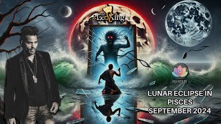 The Leo King Lunar Eclipse in Pisces September 17 2024 AstrologyTarot Horoscope All Signs [upl. by Trebmer82]