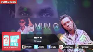 Mbwase  Mun G  Official Audio [upl. by Mylo112]