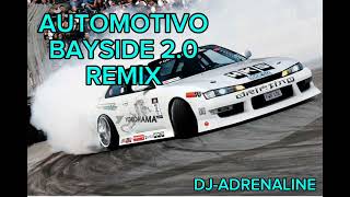 ⛱️AUTOMOTIVO BAYSIDE 20 v2☀️  VISUAL  REPOST DJADRENALINE REMIX  FAN MADE [upl. by Hgalehs]