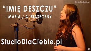 Imię deszczu  Andrzej Piaseczny  Mafia cover by Izabela Kucharska [upl. by Briscoe]