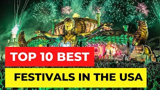 Top 10 American Festivals You Need to Attend [upl. by Ferdinande]