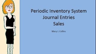 Periodic Inventory System Jounrnal Entries for Merchandise CompanySales [upl. by Eixam651]