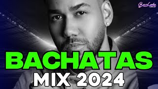 BACHATA 2024 🌴 LO MAS NUEVO 2024 🌴 MIX DE BACHATA 2024 The Most Recent Bachata Mixes [upl. by Auqinal613]