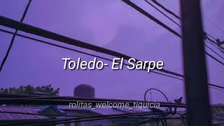 Toledo El Sarpe LetraLyrics [upl. by Vin14]