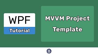 MVVM Project Template  WPF TUTORIALS [upl. by Amara]