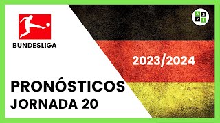 Pronósticos Bundesliga Jornada 20  Liga Alemana 20232024 [upl. by Philan]