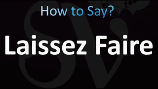 How to Pronounce Laissez Faire Correctly [upl. by Marzi]