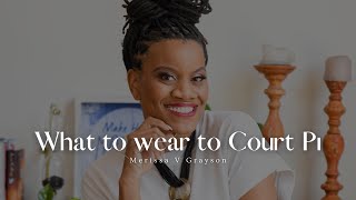 What to wear to CourtDos amp Donts of court appearancePart 1 of 2 [upl. by Atalee]