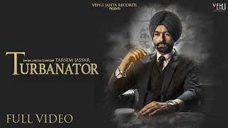 Turbanator  Tarsem Jassar Official Video Sukhe  Punjabi Songs 2018  Vehli Janta Records [upl. by Enelra]