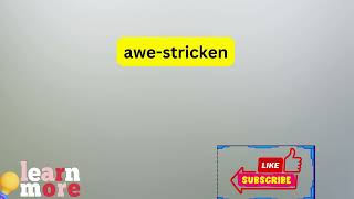 How to Pronounce awe stricken [upl. by Nester]