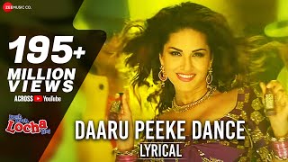 Daaru Peeke Dance Lyrical Video  Neha Kakar  Kuch Kuch Locha Hai  Sunny Leone  Amjad Nadeem [upl. by Nahsor530]