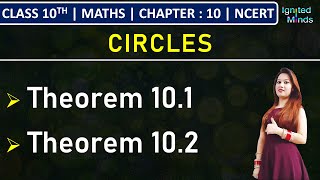 Class 10th Maths  Circles  Theorem 101 amp Theorem 102  Chapter 10  NCERT [upl. by Ydisac744]