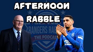 Afternoon Rabble  141124  Rangers Rabble Podcast [upl. by Clauddetta296]