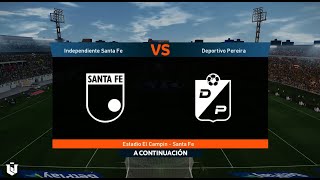 Santa Fe vs Deportivo Pereira â— Liga Betplay 2024 â— Pes 2021 [upl. by Rubliw83]