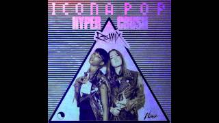 Icona Pop Feat Hyper Crush  I Love It Hyper Crush Remix [upl. by Lorine]