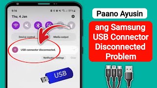 Paano Ayusin ang Samsung USB Connector ConnectedDisconnected Problem [upl. by Baptiste]