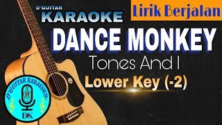 Karaoke Lower Key  Dance Monkey Tones and I [upl. by Suki]