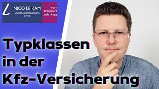 Typklassen in der KfzVersicherung  Was hat es damit auf sich  Wird die Autoversicherung teurer [upl. by Rebmaed948]