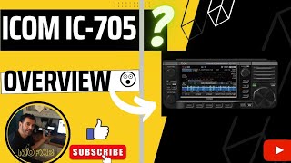 ICOM IC705 OVERVIEW  2023 [upl. by Anayk]