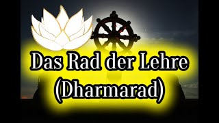 Das Rad der Lehre Dharmarad [upl. by Corinna]