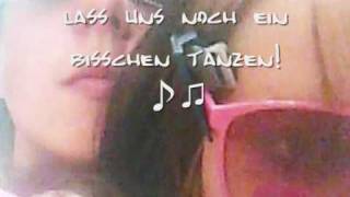 Nein mann  Lass uns noch n bisschen Tanzen ♪ [upl. by Yelnats]