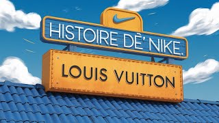 Histoire de NIKE et LOUIS VUITTON [upl. by Nomahs113]