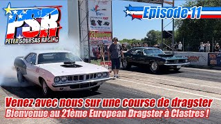 PSR  Episode11  21ème European Dragster à Clastres [upl. by Arondel454]