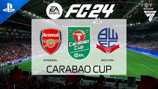 FC 24  Arsenal vs Bolton  Carabao Cup 2425  PS5 Full Match [upl. by Siduhey]